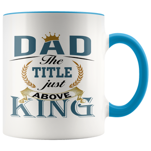 Dad Above King Mug