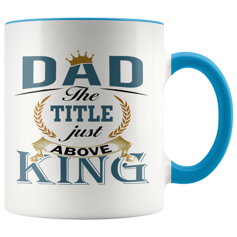 Image of Dad Above King Mug