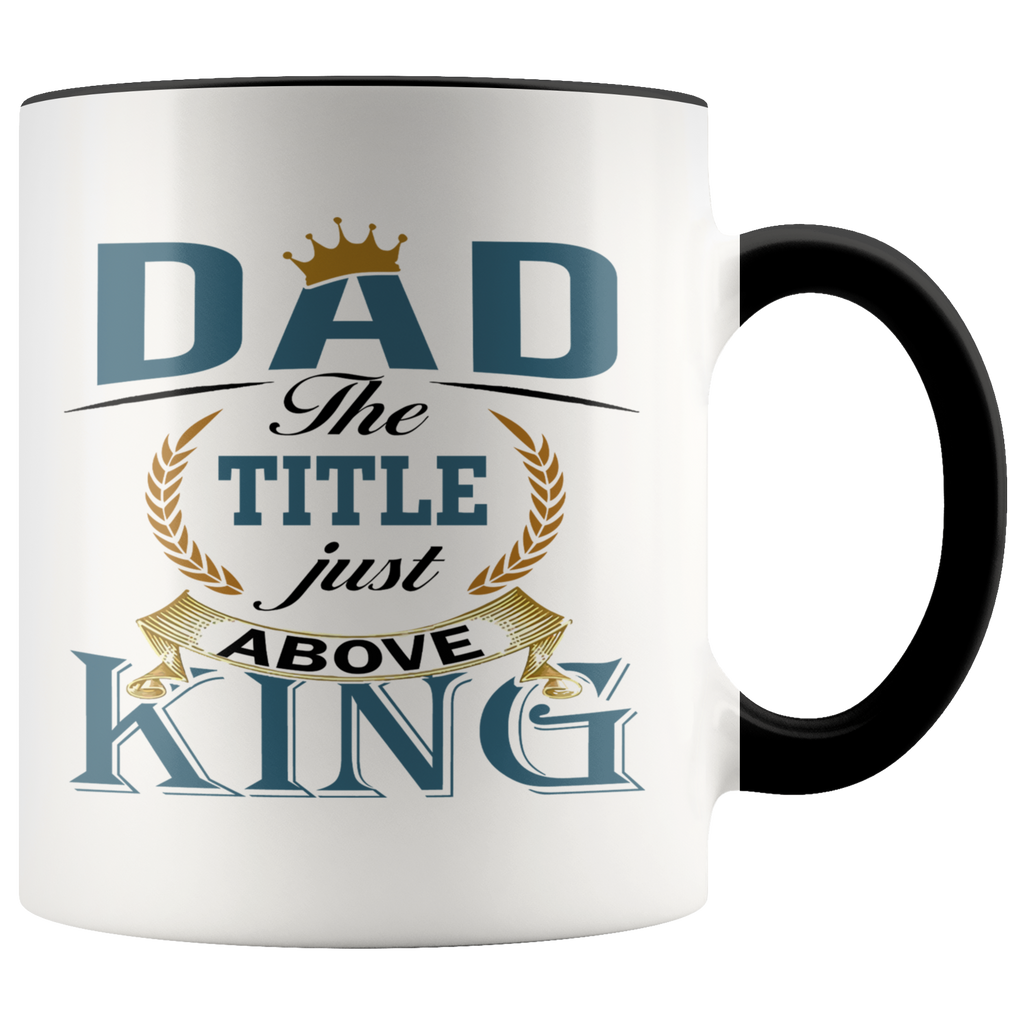 Dad Above King Mug