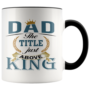 Dad Above King Mug