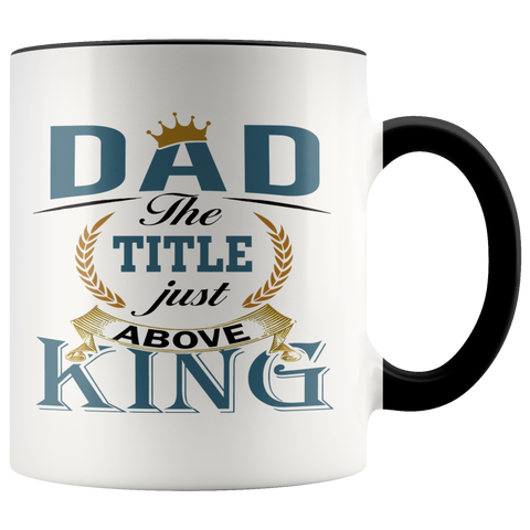 Image of Dad Above King Mug
