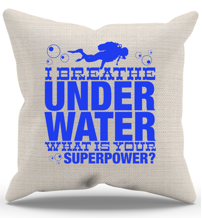 I Breath Underwater Pillow Case
