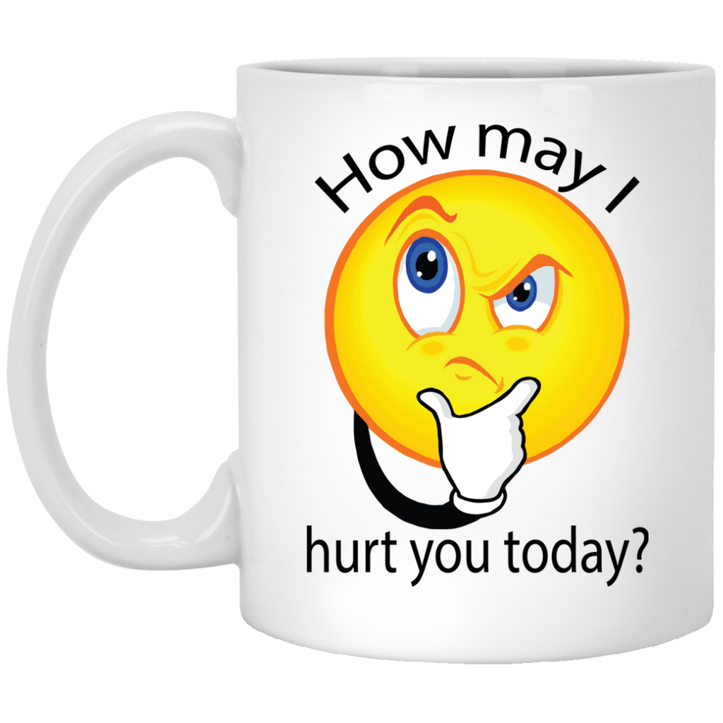 How May I Hurt You - Mug