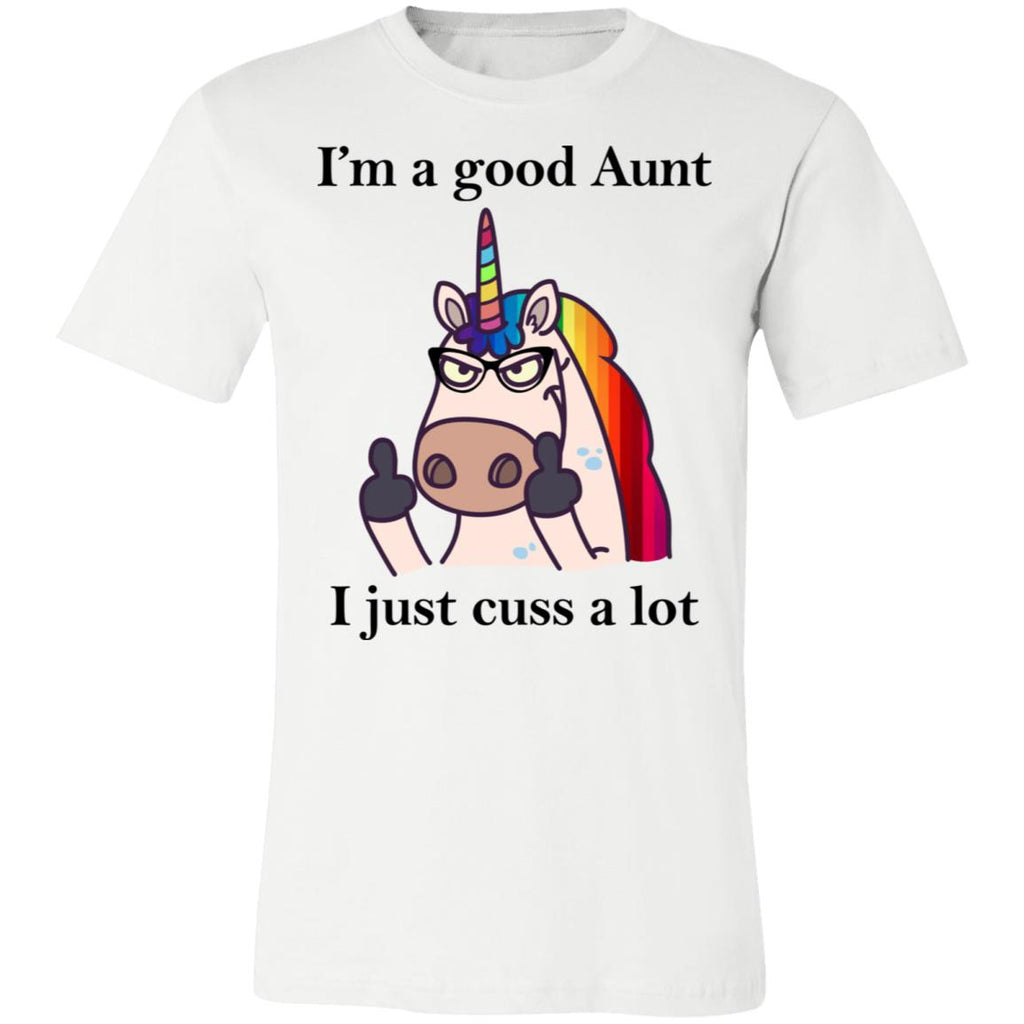 I'm A Good Aunt T-Shirt
