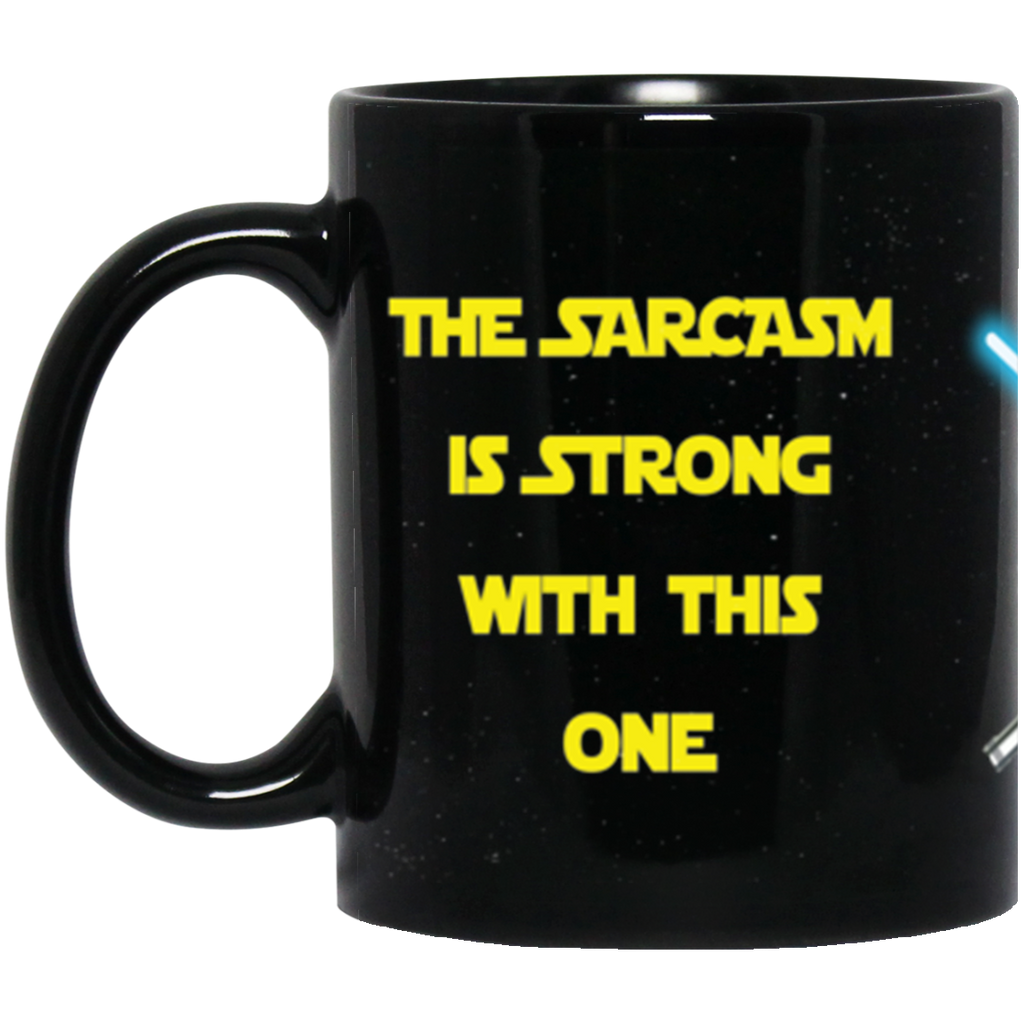 Sarcasm Is Strong Mug
