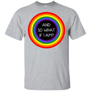 So What If I Am Shirt