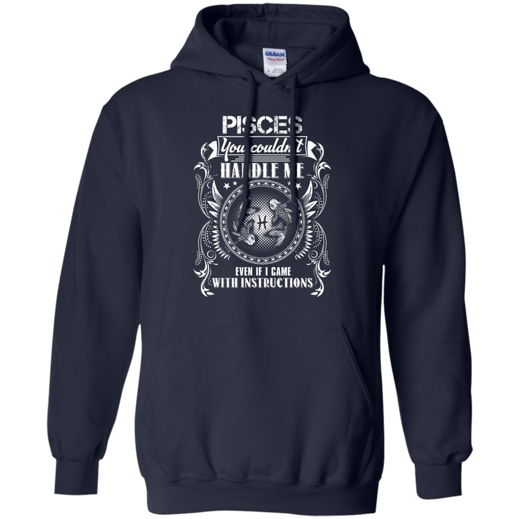 Pisces Can't Handle Me Hoodie
