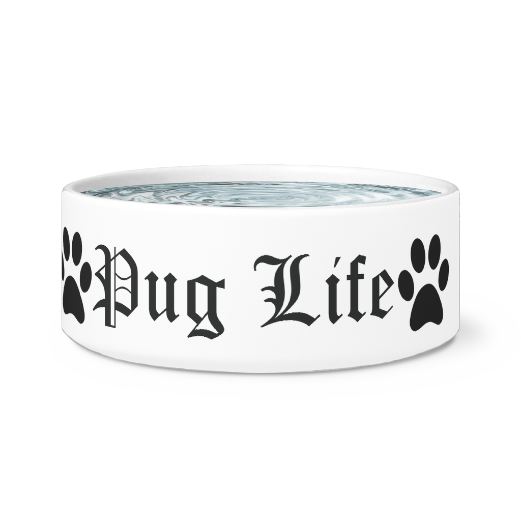 Pug Life Dog Bowl