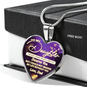 Deserve You - To My Daughter Necklace